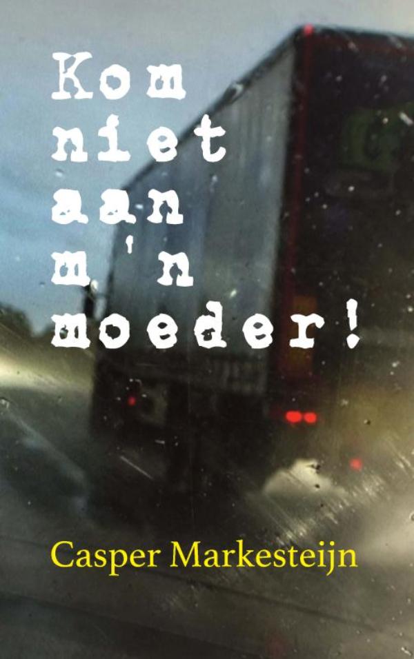 Kom niet aan m'n moeder!