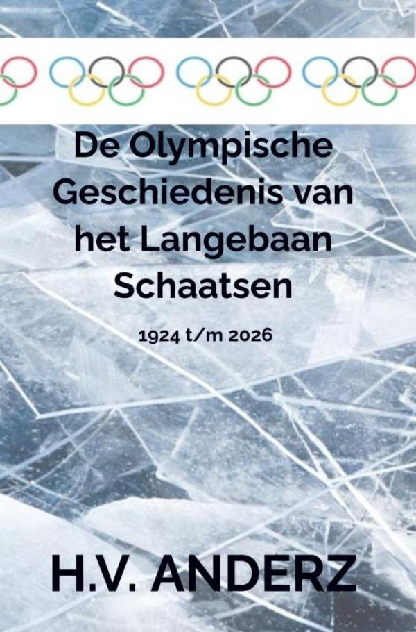 De Olympische Geschiedenis van het Langebaan Schaatsen