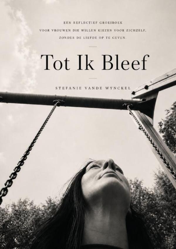 Tot Ik Bleef