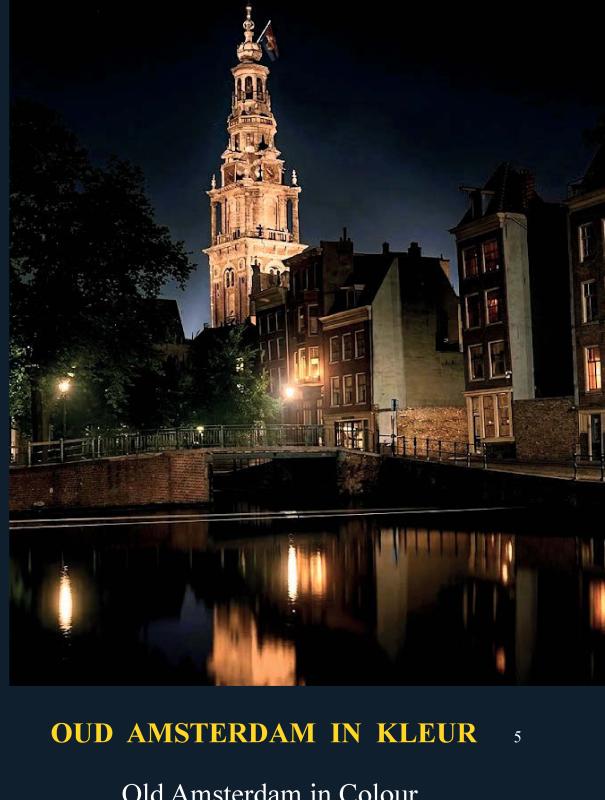 Oud Amsterdam in kleur / Old Amsterdan in Colour