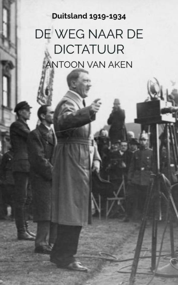 DE WEG NAAR DE DICTATUUR