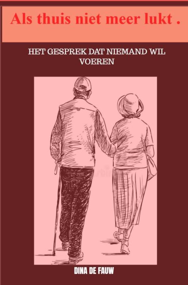Als thuis niet meer lukt.