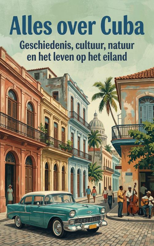 Alles over Cuba