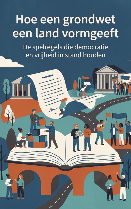 Hoe een grondwet een land vormgeeft