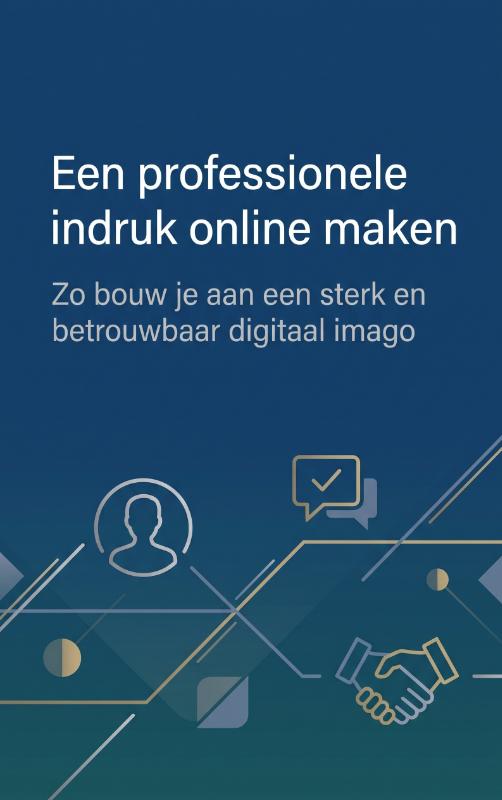 Een professionele indruk online maken
