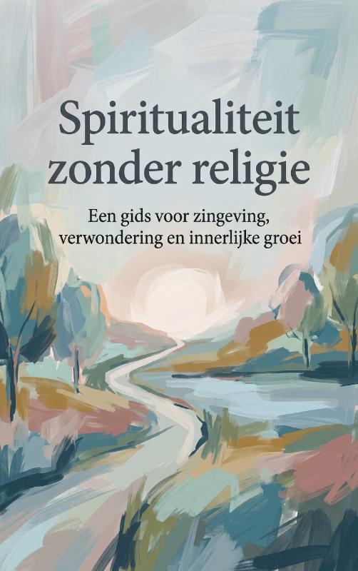 Spiritualiteit zonder religie