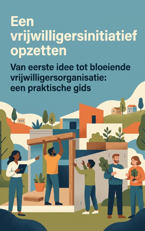 Een vrijwilligersinitiatief opzetten