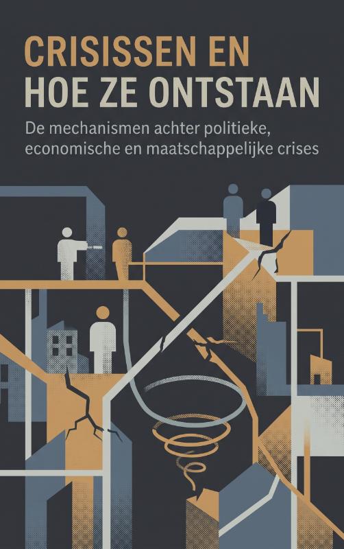 Crisissen en hoe ze ontstaan