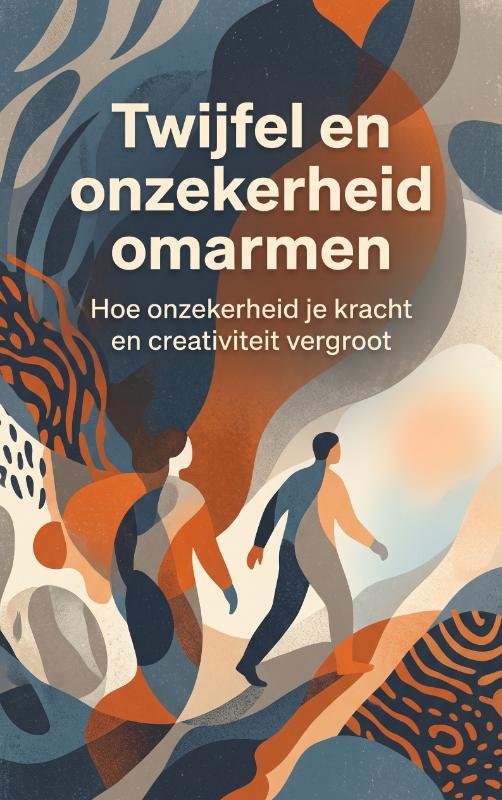 Twijfel en onzekerheid omarmen