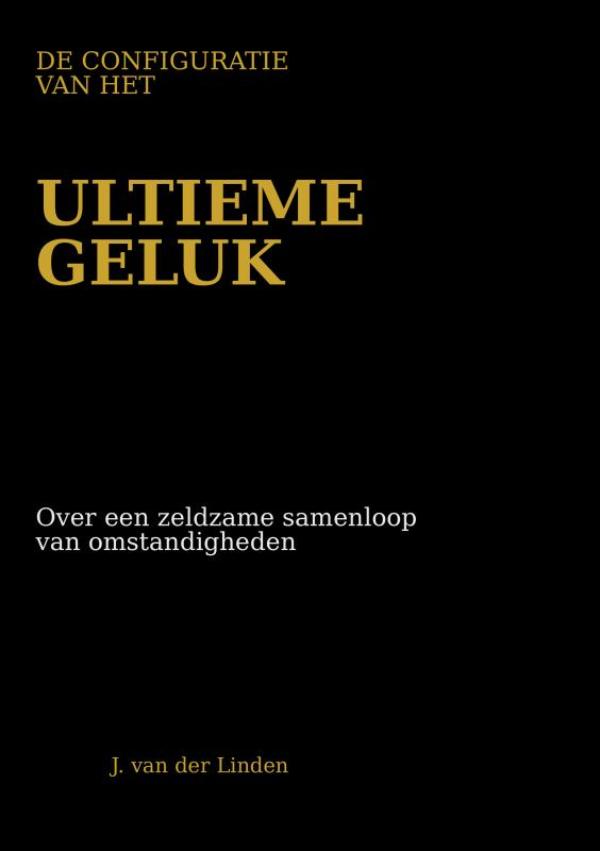 De configuratie van het ultieme geluk