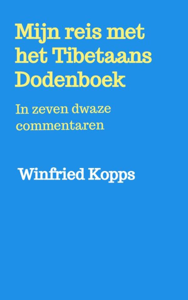 Mijn reis met het Tibetaans Dodenboek