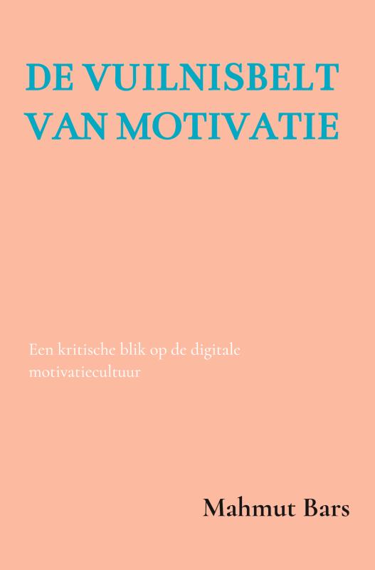 De Vuilnisbelt van Motivatie