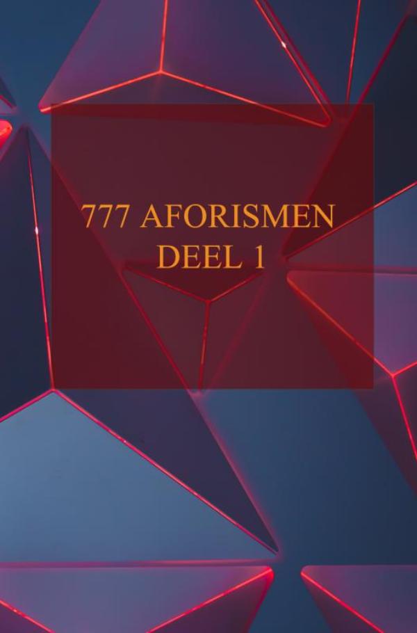 777 Aforismen – De Universele Zoektocht naar Betekenis
