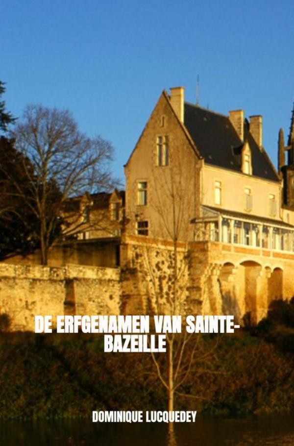 De erfgenamen van Sainte-Bazeille