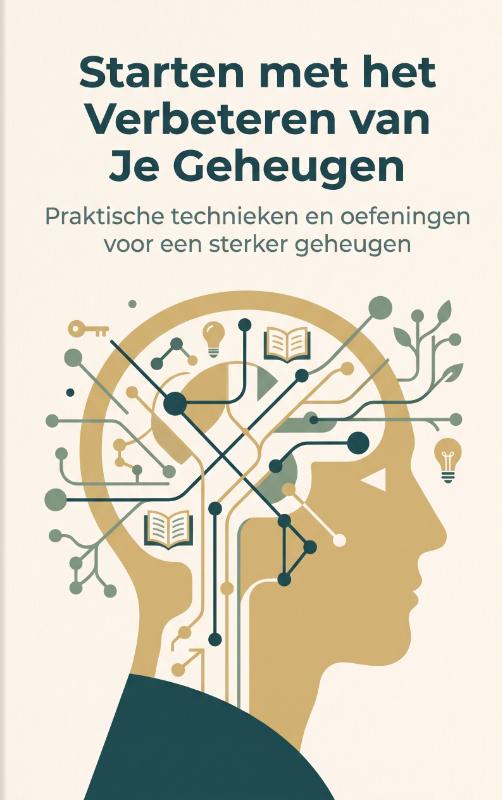 Starten met het Verbeteren van Je Geheugen
