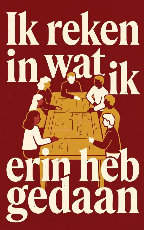 Ik reken in wat ik erin heb gedaan