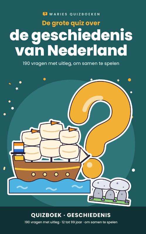 De grote quiz over de geschiedenis van Nederland