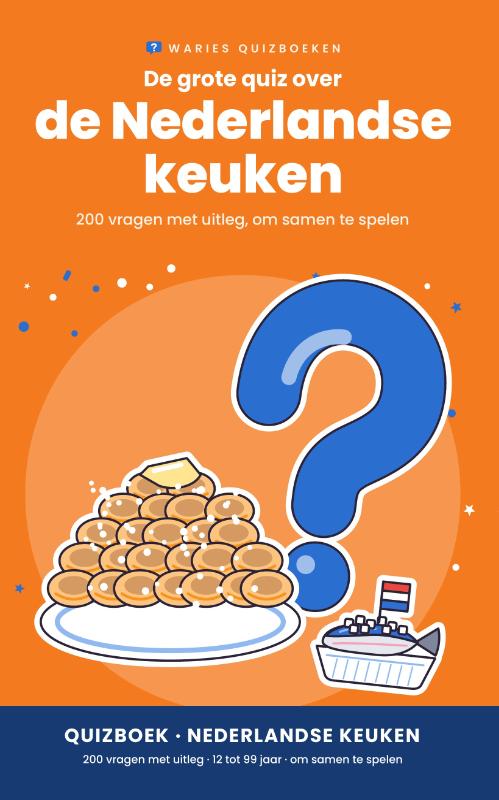 De grote quiz over de Nederlandse keuken