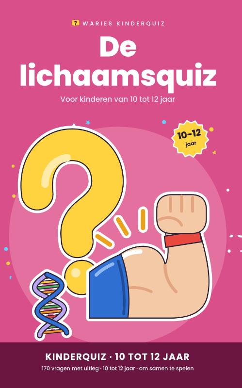 De lichaamsquiz 10-12 jaar