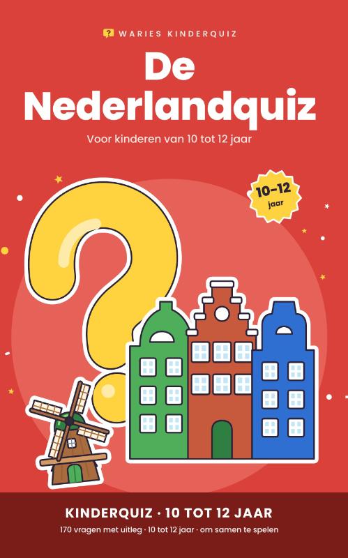 De Nederlandquiz 10-12 jaar