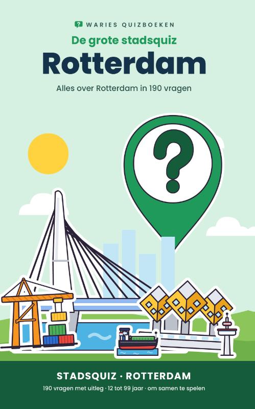 De grote stadsquiz: Rotterdam