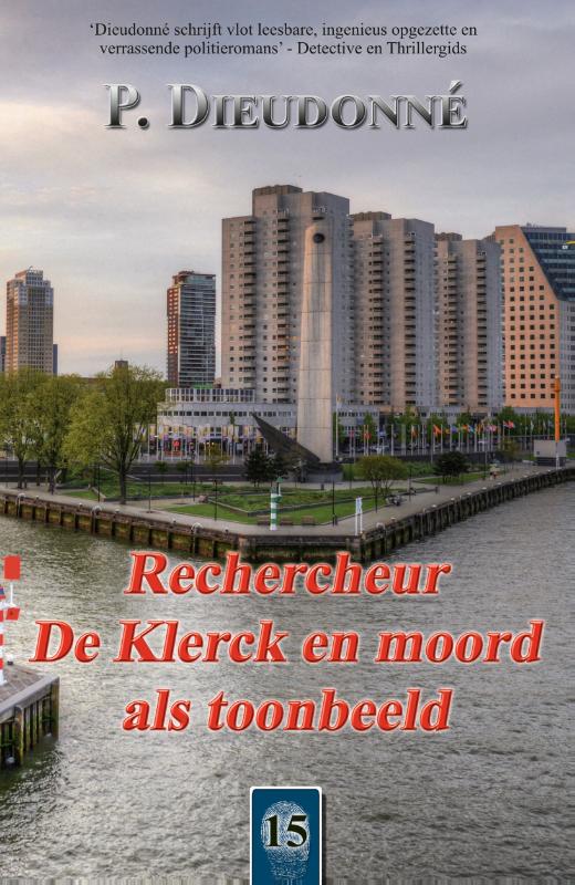 Rechercheur De Klerck en moord als toonbeeld