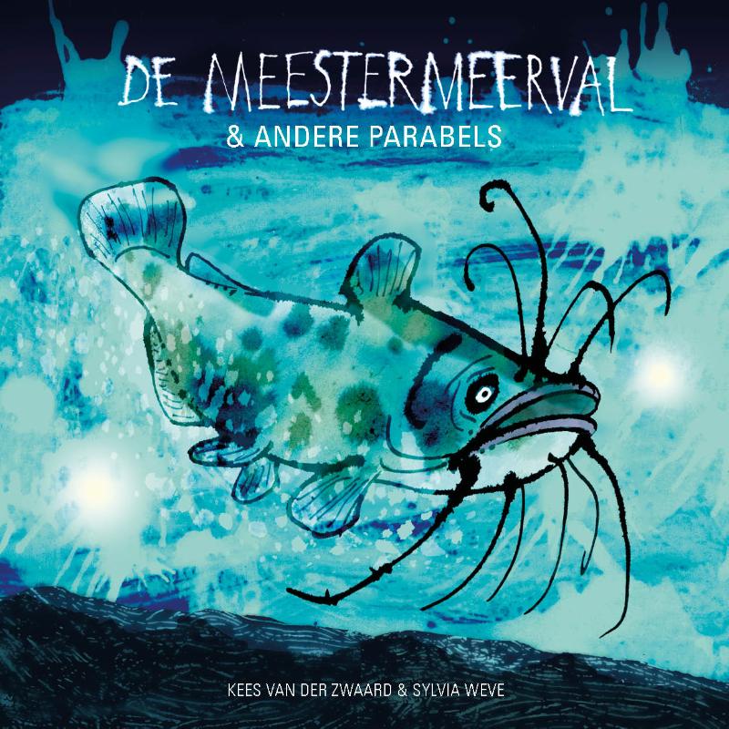 De meestermeerval & andere parabels