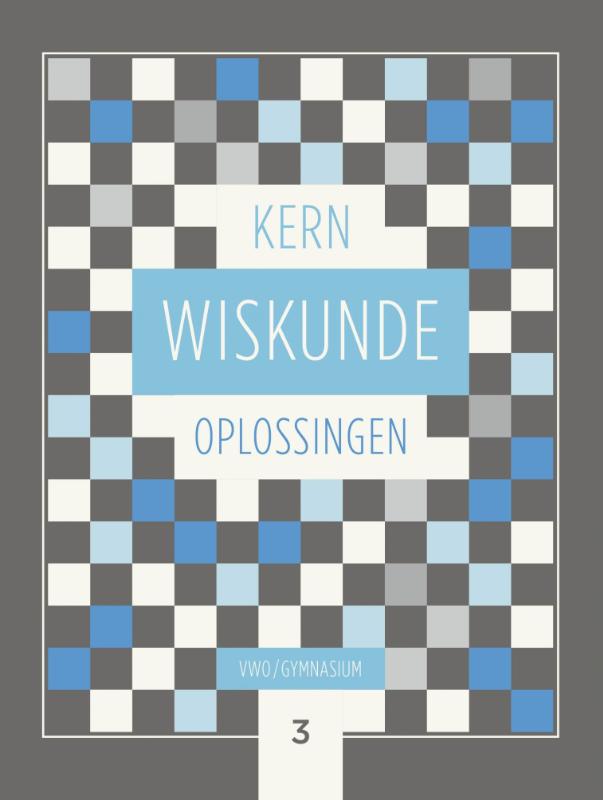 KERN Wiskunde oplossingenboek gymnasium/vwo+ 3