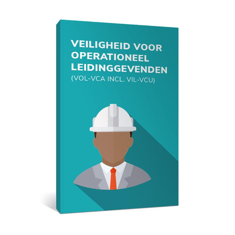 Veiligheid voor Operationeel Leidinggevenden (VOL-VCA)