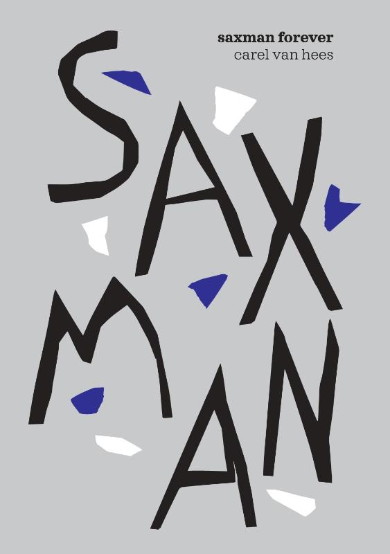 Saxman Forever