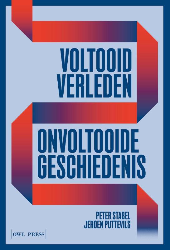 Voltooid verleden, onvoltooide geschiedenis