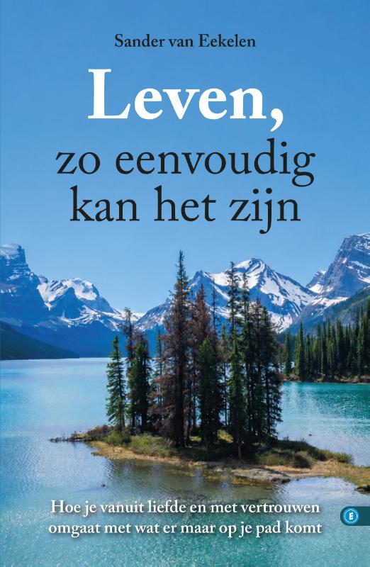 LEVEN, ZO EENVOUDIG KAN HET ZIJN