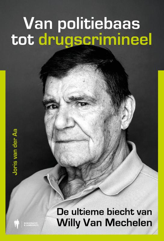 Van politiebaas tot drugscrimineel