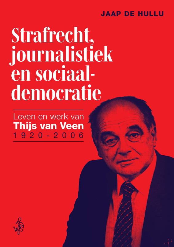 Strafrecht, journalistiek en sociaaldemocratie