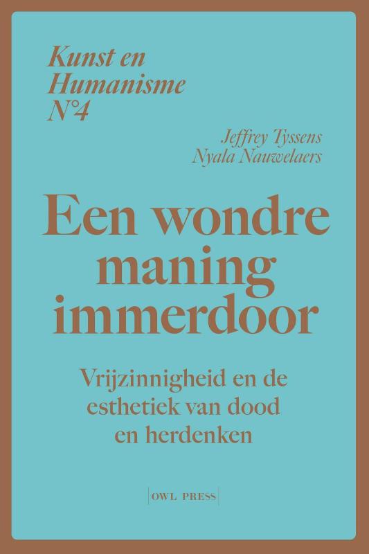 Kunst en humanisme 4: Een wondre maning immerdoor