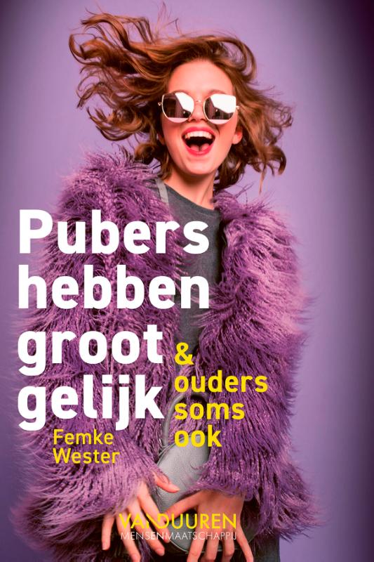 Pubers hebben groot gelijk