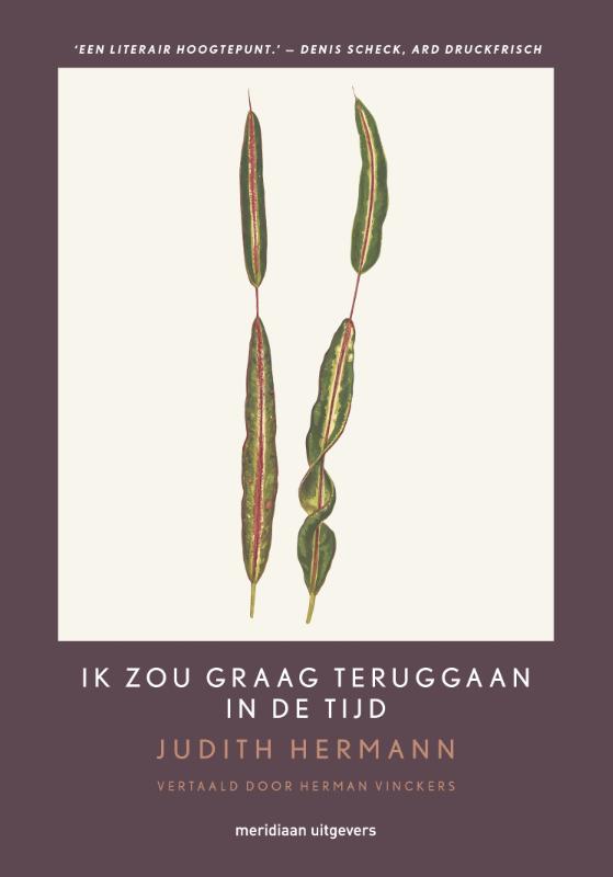 Ik zou graag teruggaan in de tijd