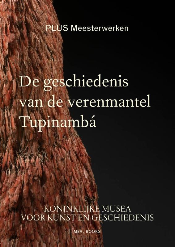 De geschiedenis van de verenmantel Tupinambá