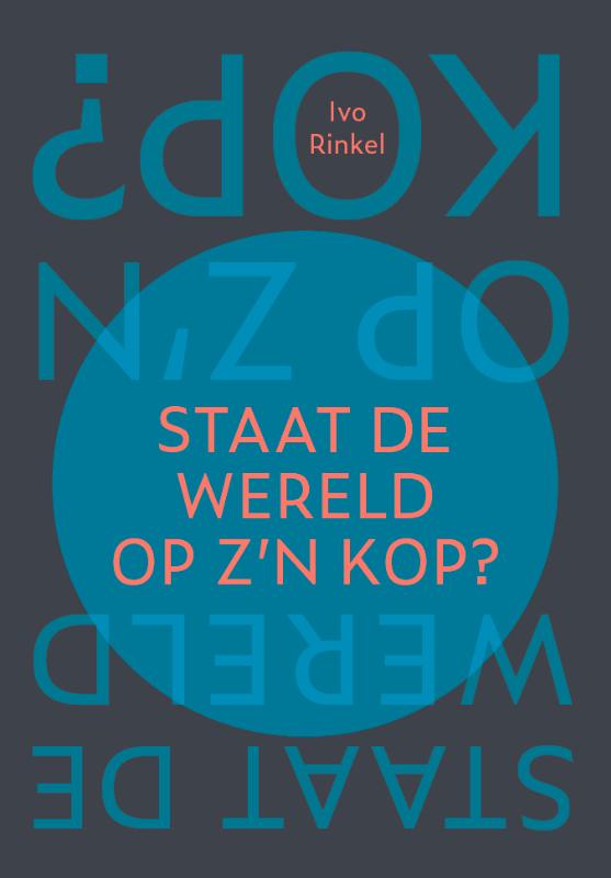 Staat de wereld op z’n kop?