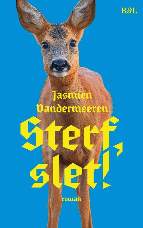 Sterf, slet!