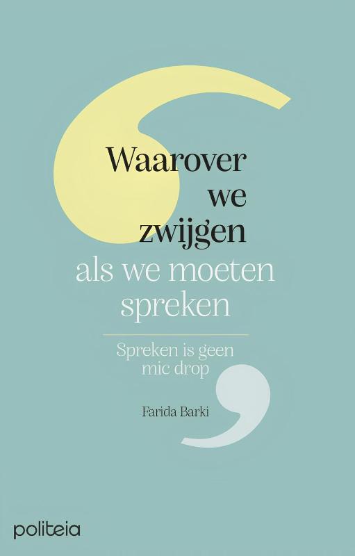 Waarover we zwijgen als we moeten spreken