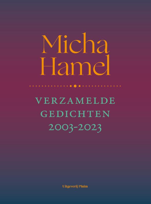 Verzamelde gedichten 2003-2023