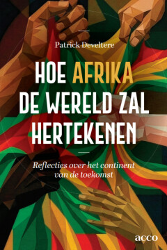 Hoe Afrika de wereld zal hertekenen