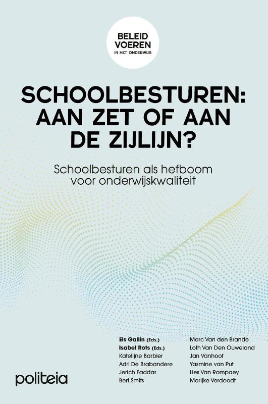 Schoolbesturen: aan zet of aan de zijlijn?