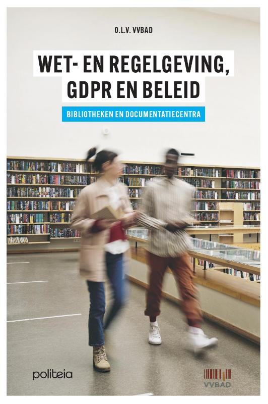 Wet- en regelgeving, GDPR en beleid