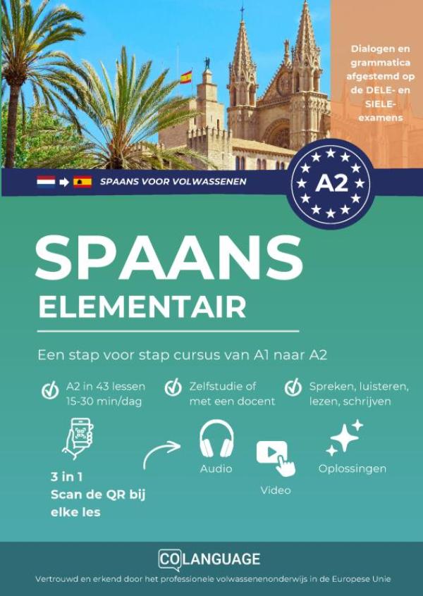Spaans A2 elementair: Een stap voor stap cursus van A1 naar A2